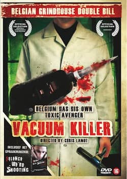 Le film d'horreur belge Vacuum killer de Doctor Chris (Chris Lamot) sort au Benelux en DVD.