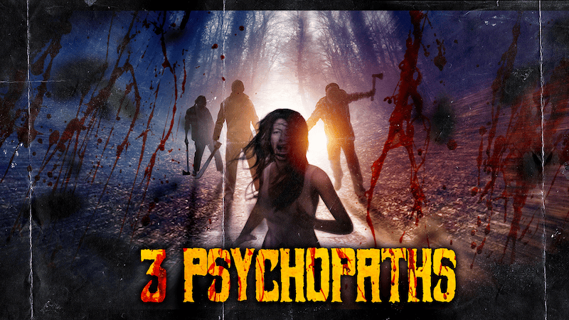 L'affiche du film d'horreur underground, gore et érotique 3 psychopathes. Le graphiste a fait un magnifique travail pour cette version USA en 16/9, j'adore ! 