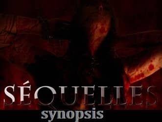 Film d'horreur : le synopsis du film Séquelles est en ligne ici.