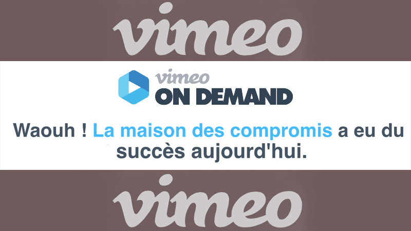 Téléréalité à succès sur Vimeo : La maison des compromis a réalisé sa meilleure journée de location en VOD hier sur VimeoOnDemand battant tous les records. Nous avons reçu un mail de VimeoOnDemand que vous pouvez voir ci-dessous.