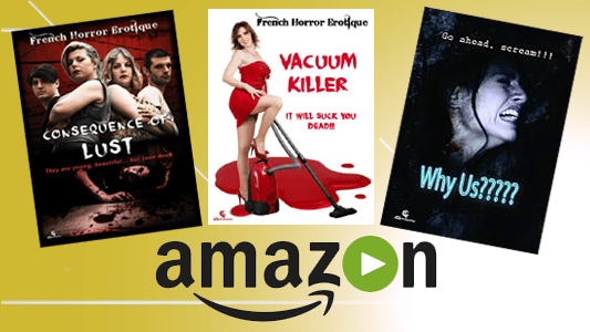 Films d'horreur en streaming sur Amazon : encore une bonne nouvelle ! Les films Séquelles (Consequence of Lust), Pourquoi nous  ! (Why Us?), ainsi que Vacuum killer sont disponibles en VOD location et vente avec sous-titres Anglais sur amazon.com.